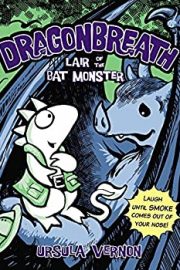 Dragonbreath #4 The lair of the Bat Monster