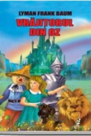 Vrăjitorul din Oz-carte fascinantă (prima parte)